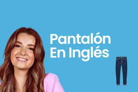 La traducción de pantalon en inglés: diferencias entre trousers y pants
